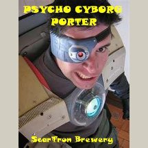 Psycho Cyborg Porter